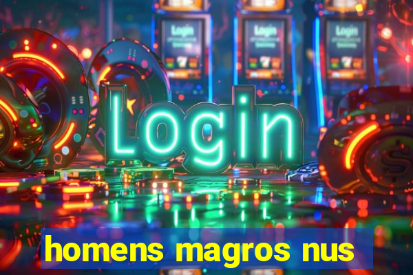 homens magros nus